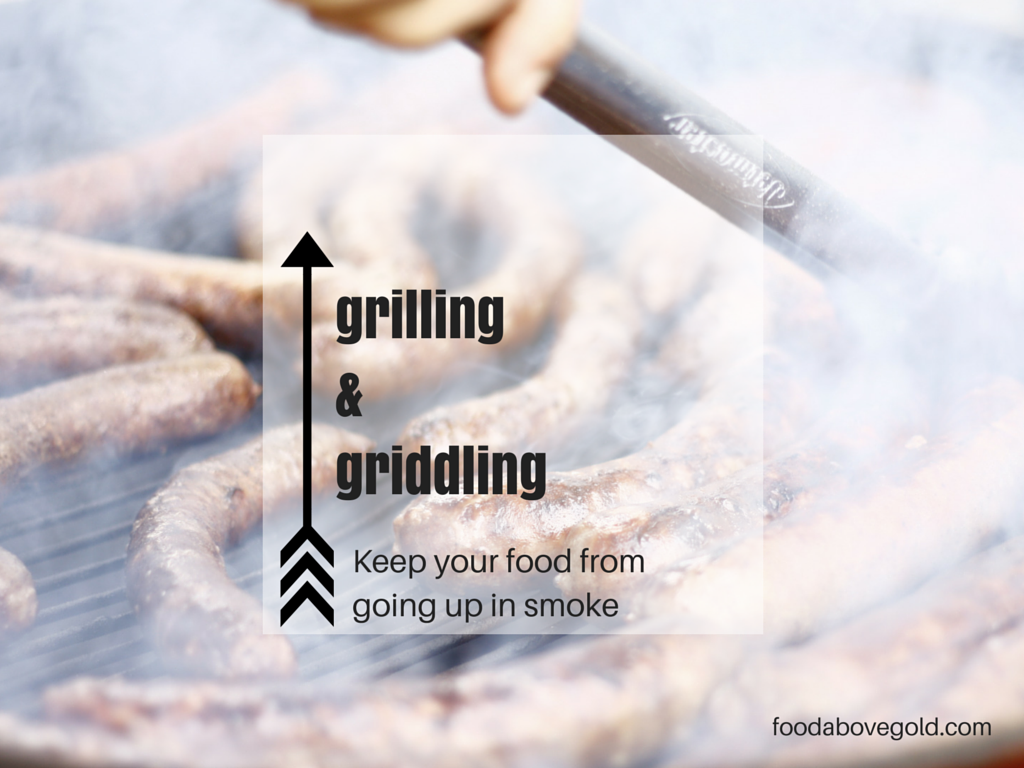 Title image about grilling & griddling: keep your food from going up in smoke
