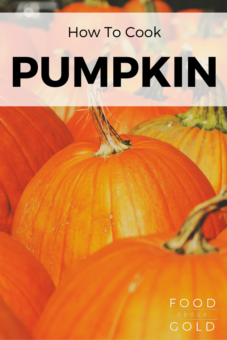 Close up of orange pumpkins with a white overlay saying "how to cook a pumpkin."