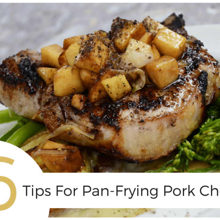 Learn the 6 best tips for pan-frying pork chops!  Everything from how to prevent popping & splattering, to when to season, to how to keep it moist and juicy!