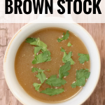 Get these 8 tips for how to make a brown stock and try this recipe for a deliciously rich and flavorful brown stock. You'll never want store-bought again!