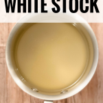 Learn how to make white stock to perfection with these 8 little-known tips! Get the recipe & see the difference between a white stock and a brown stock now!