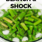 Learn why + how to blanch and shock, what foods you can blanch and shock, as well as tips for doing it better. Plus, recipes that use blanching & shocking.