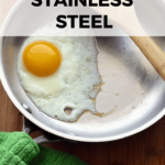 Learn the method and tips for how to cook fried and scrambled eggs in stainless steel cookware. Say goodbye to sticking, burnt-on eggs. Hello deliciousness!