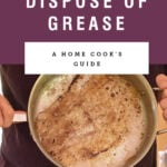 Purple block saying "how to to dispose of grease" with picture of pan pouring grease into bag.