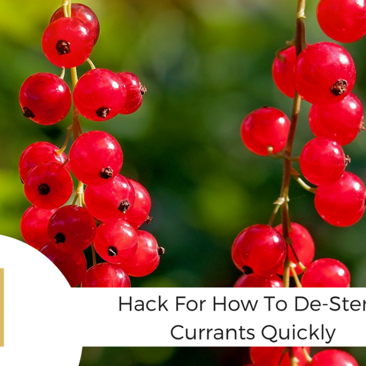 Two strings of red currants and "1 hack for how to de-stem currants quickly" text