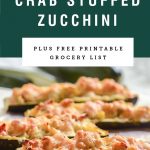 Golden brown cheesy topping on crab stuffed zucchini. Recipe title above it is on a green background.