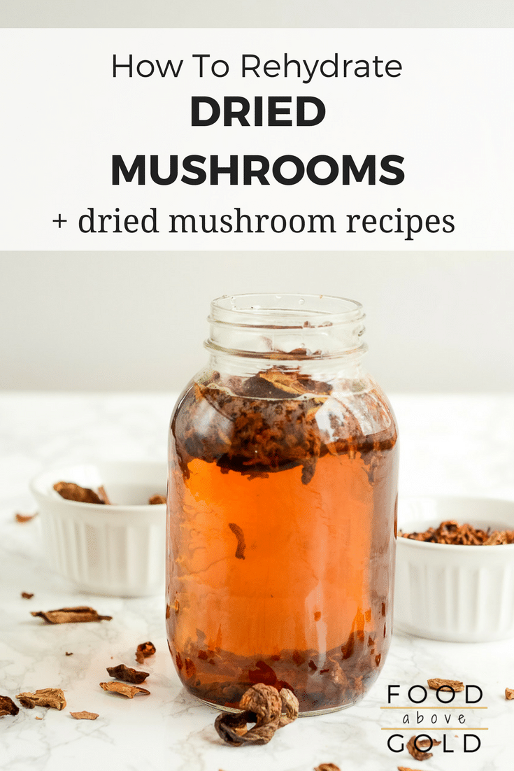 Mason jar of rehydrated mushrooms next to ramekins of dried mushrooms with "How To Rehydrate Dried Mushrooms + Recipes Using Dried Mushrooms" text