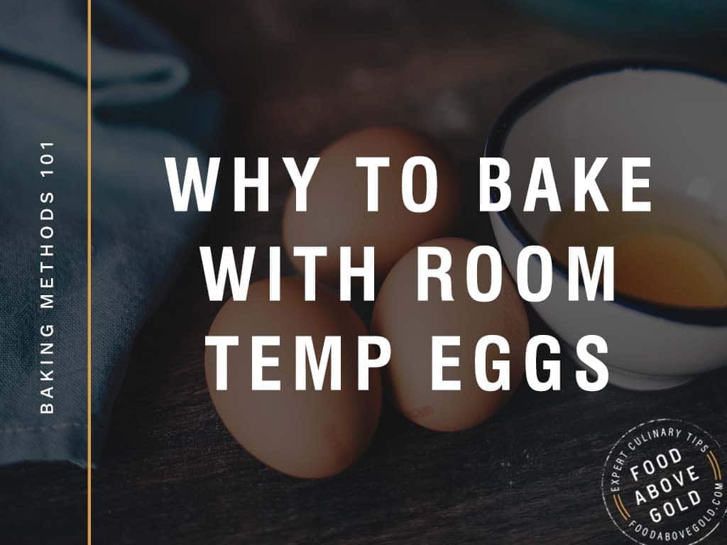 Why You Should Use Room Temperature Eggs For Baking