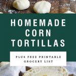 Title Text "homemade corn tortillas" over pictures of tortillas and tortilla dough