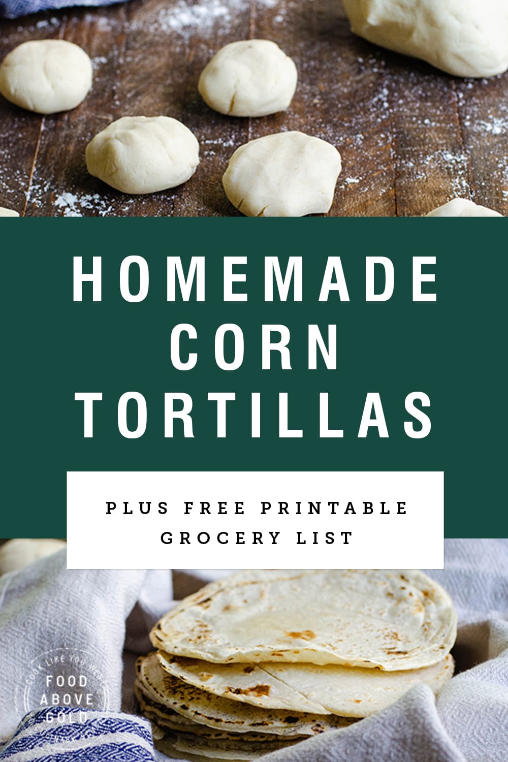 Homemade Corn Tortillas That Don't Fall Apart - Food Above Gold