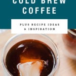 An iced glass of homemade cold brew coffee. Recipe title above it is on a blue background.