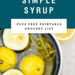 a pot of of lemons and lemon zest with title text saying "easy lemon simple syrup."