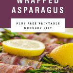 Bacon wrapped asparagus garnished with lemon. A purple block above it says "bacon wrapped asparagus".