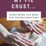 hands rolling out pie dough with a purple block above it saying 'why did my pie crust..."