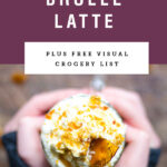 Hands holding a caramel brulee latee with text "caramel brulee latte".