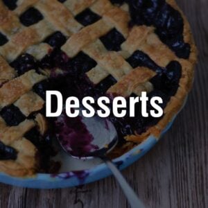 Desserts