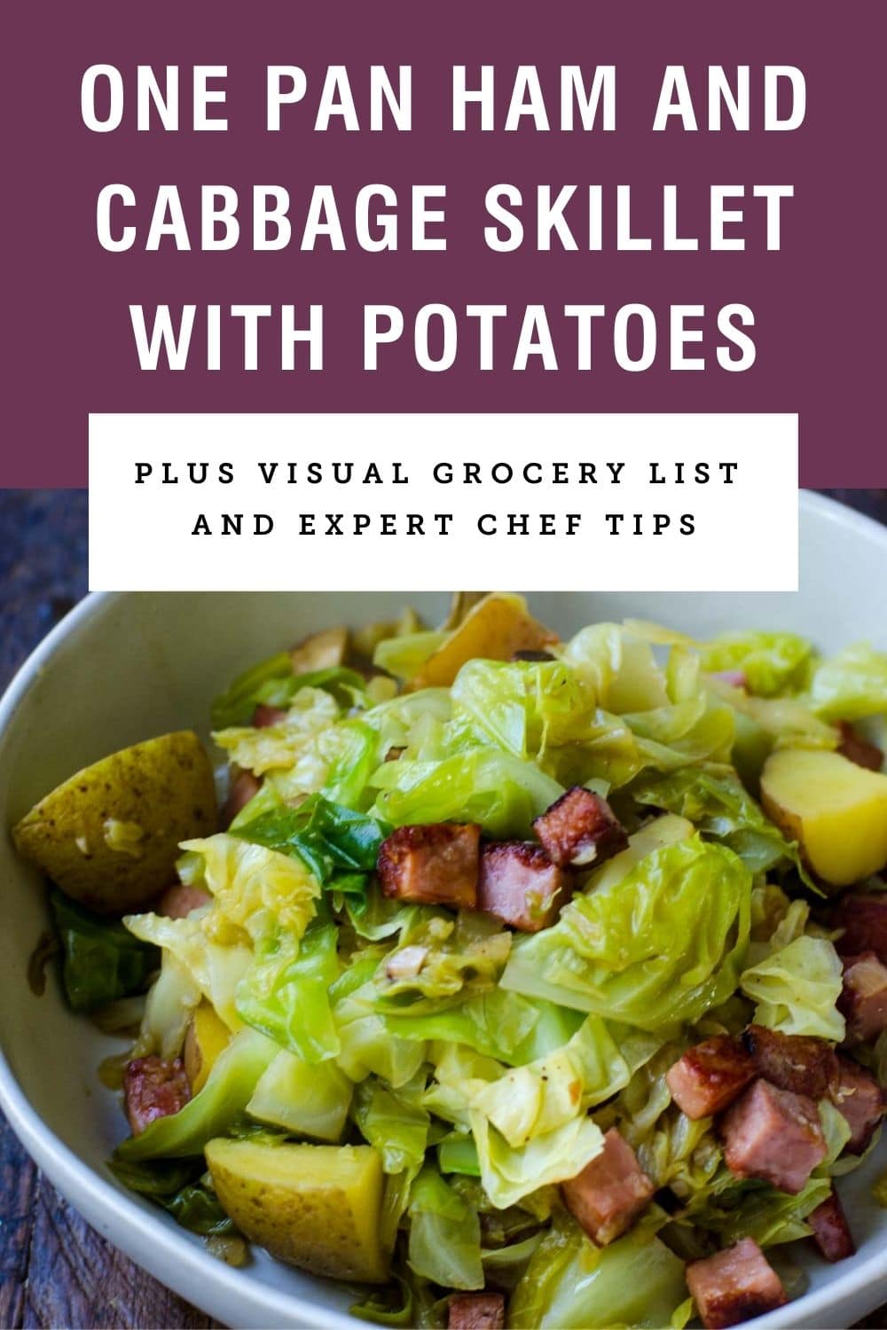 Ham and Cabbage Skillet with Potatoes (One Pan!) - Food Above Gold